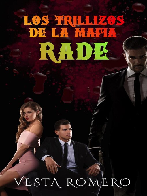 Title details for Los Trillizos De La Mafia by Vesta Romero - Available